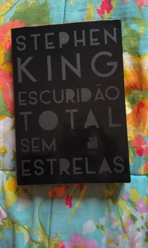 Stephen King - Escuridão Total Sem Estrelas (Editora Suma)