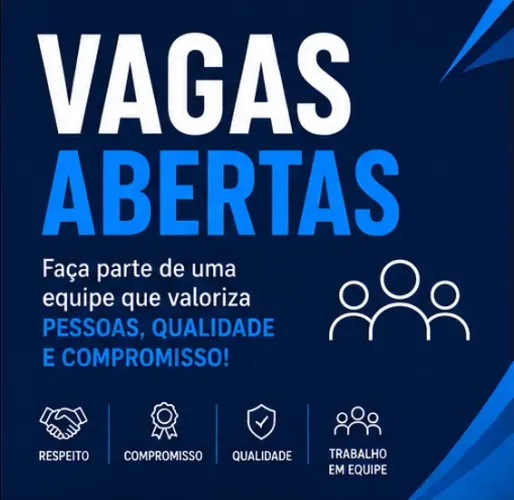 Vagas Abertas - Serralheiro, Encanador Industrial, Limpeza, RH e Recepção