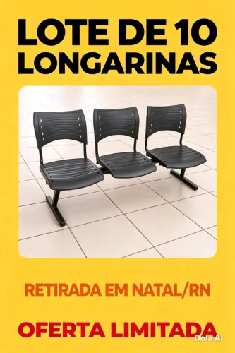 LOTE 10 longarina de 3 lugares - VALOR UNITARIO R$ 230,00 RETIRADA: Local: NATAL / RN