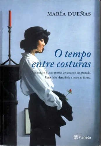Livro - O Tempo Entre Costuras / María Dueñas