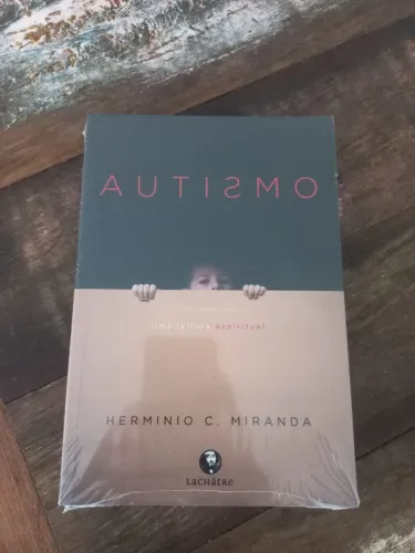 Autismo - Uma leitura  Espiritual
