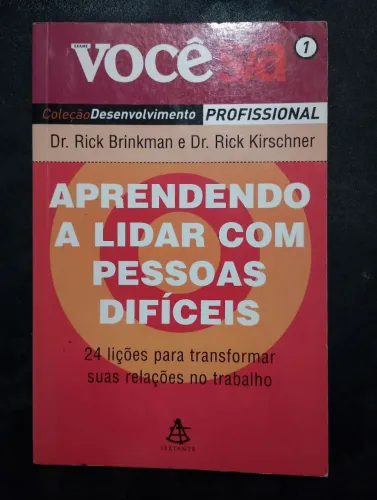 Aprendendo a lidar com pessoas difíceis 