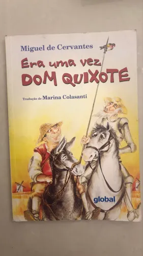 Livro Era uma vez DOM QUIXOTE - Miguel de Cervantes