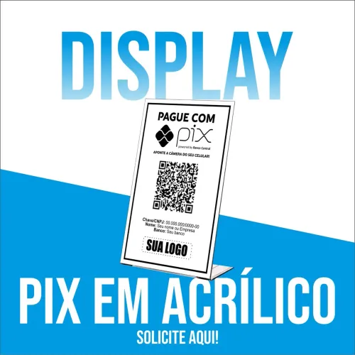 Display Pix em acrílico - R$ 25,00