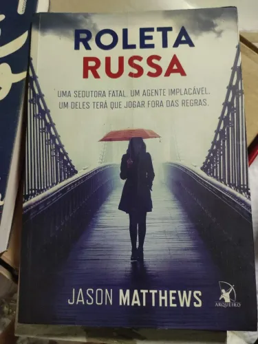 Roleta Russa (Jason Matthews) - A arte do jogo (Chad Harback) e Primeiro Amor (James Pat..
