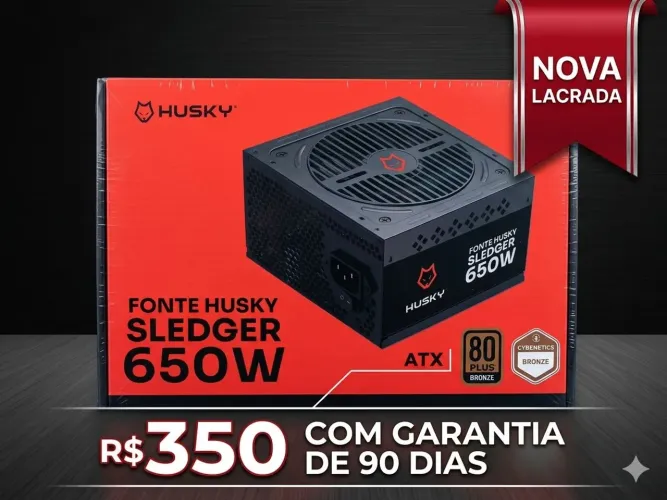Fonte 650W Husky(nova,lacrada)