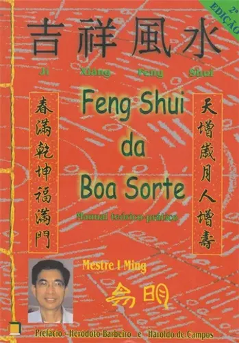 Feng Shui da Boa Sorte - Manual Teórico Prático