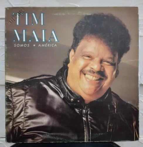 Vinil Tim Maia, Somos América.