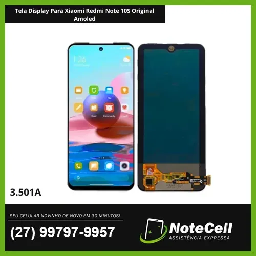 Tela Display P/ Xiaomi Redmi Note 10s Orig Amoled 3.501A - Instalação Expressa 30 Minutos!