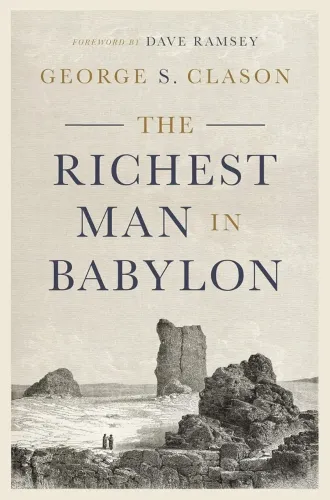 The Richest Man in Babylon: A Collection of Stories With Timeless Teachings on How to Win