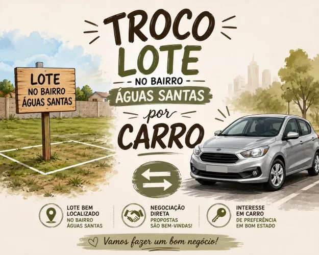 Troco lote por carro