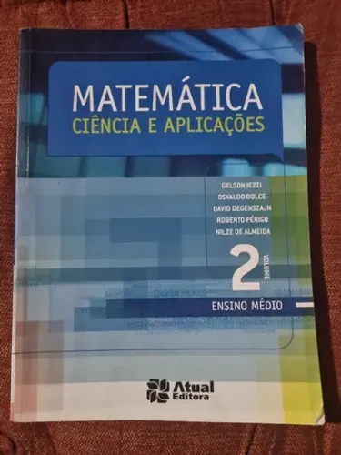 Matemática ciência e aplicações 