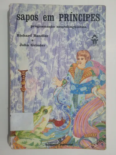 Sapos em Príncipes - Programação Neurolinguística