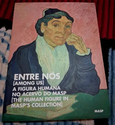 LIVRO CATÁLOGO ENTRE NÓS [AMONG US] A FIGURA HUMANA NO ACERVO DO MASP - LIVRO RARO 