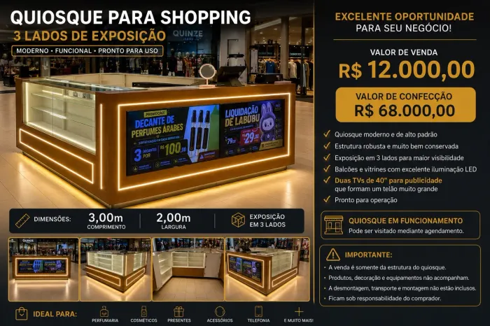 Quiosque Premium para Shopping 3x2 m | 3 Lados de Exposição | 2 TVs 40? Inclusas
