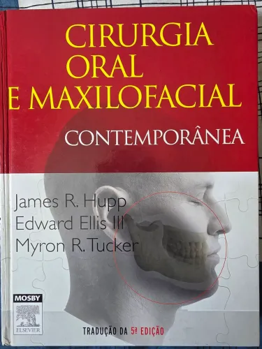 Livro Odontologia Cirugia Oral e MaxiloFacial Contemporânea James Hupp