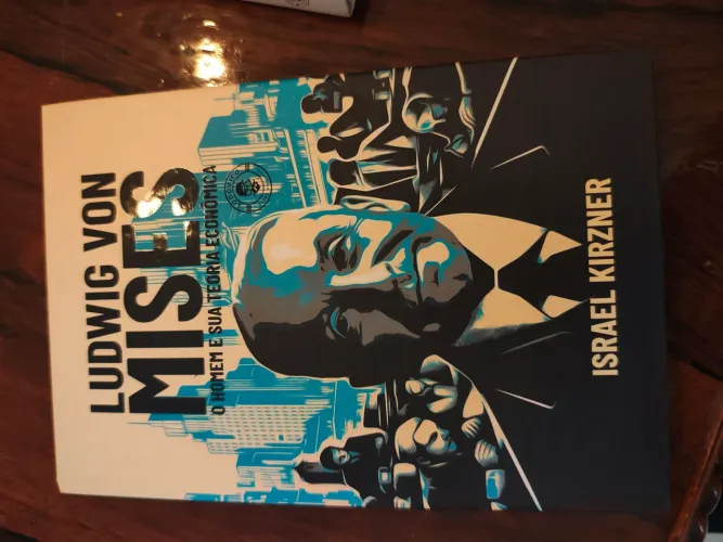 Ludwig von Muses - O homem e sua teoria política