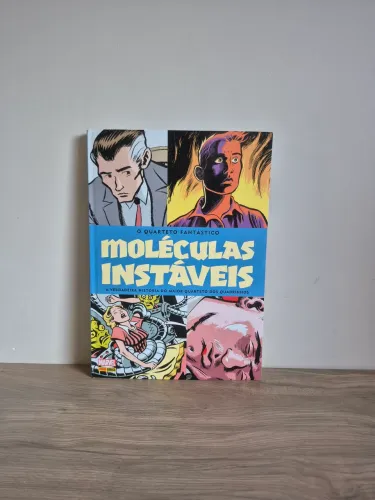Quarteto Fantástico: Moléculas Instáveis