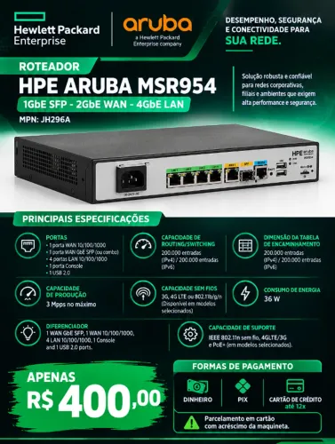 Roteador HPE Aruba MSR954 - 1GbE SFP - 2GbE WAN - 4GbE LAN - MPN: JH296A