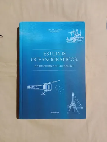 [Capa dura] Estudos oceanográficos: do instrumental ao prático - Danilo Calazans (Org.)