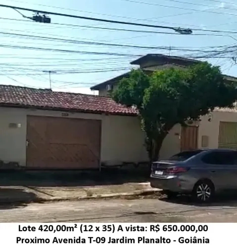 Leia a descrição: Lote 420,00m² (Proximo Avenida T-09) Jardim Planalto