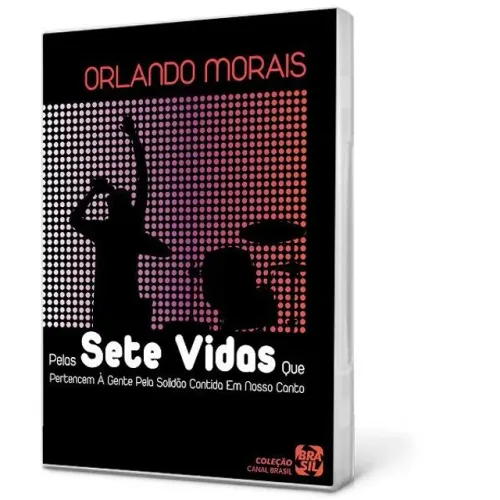 Orlando Morais - Sete Vidas | Pelas 7 Vidas Que Pertencem A Gen ( Só Produtos Originais )
