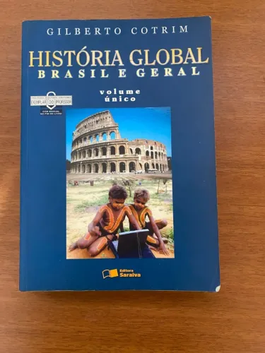 História Global Brasil e Geral (Volume Único) - Editora Saraiva