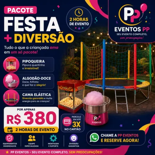 PACOTE FESTA + DIVERSÃO ? PP EVENTOS