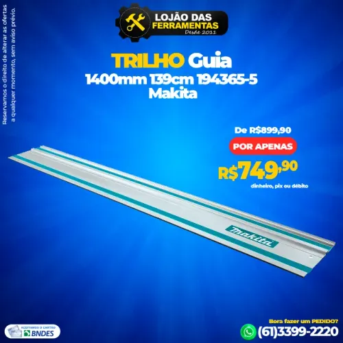 Trilho Guia 1400mm 139cm 194365-5 Makita