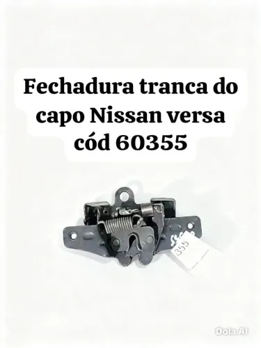 Fechadura do capô nissan versa