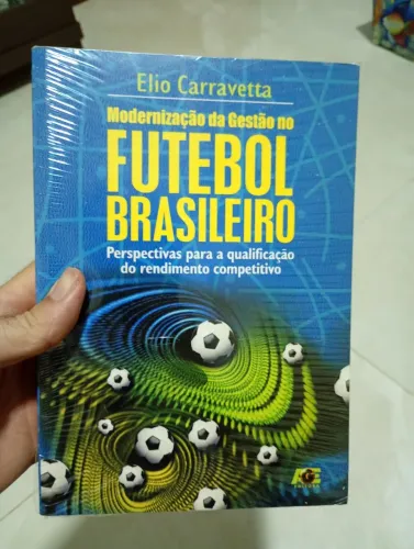 Livro MODERNIZAÇÃO DA GESTÃO NO FUTEBOL BRASILEIRO (Elio Carravetta) - novo e lacrado