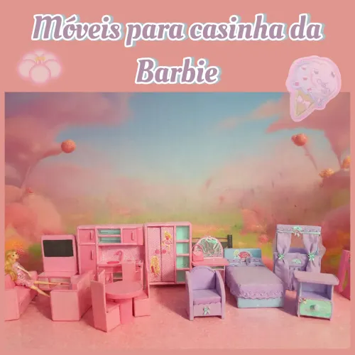 Móveis para casinha da Barbie 