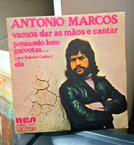 Compacto 7" Antônio Marcos - Vamos Dar as Mãos e Cantar e outros...