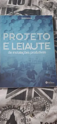 Livro PROJETO E LEIAUTE DE INSTALAÇÕES PRODUTIVAS