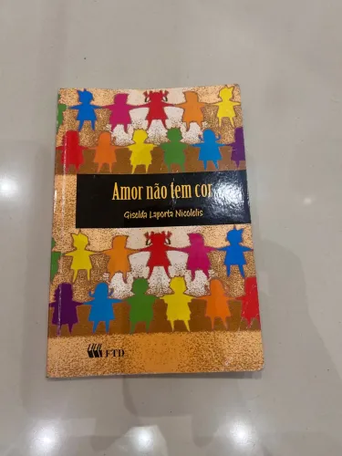 Amor não tem cor - Giselda Laporta Nicolelis