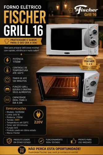 FORNO ELÉTRICO FISCHER GRILL 16 - QUALIDADE E PRATICIDADE PARA SUA COZINHA!