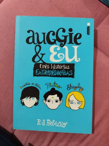 LIVRO AUGGIE & EU TRÊS HISTÓRIAS EXTRAORDINÁRIAS