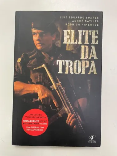 LIVRO ELITE DA TROPA - LUIZ EDUARDO SOARES, ABDRÉ BATISTA E RODRIGO PIMENTEL