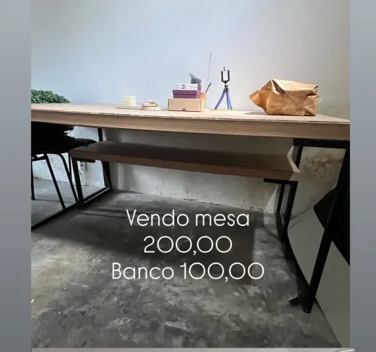 MESA + BANCO Mesa R$ 200,00 + banco R$ 100,00 Conjunto: R$ 300,00