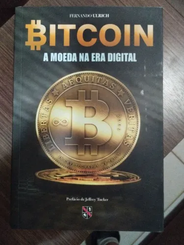 Bitcoin: A Moeda na Era Digital - Fernando Ulrich