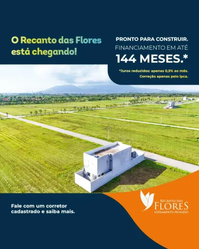 Lançamento Premium do Loteamento Fechado Recanto das Flores - Na Melhor Localização de Mar
