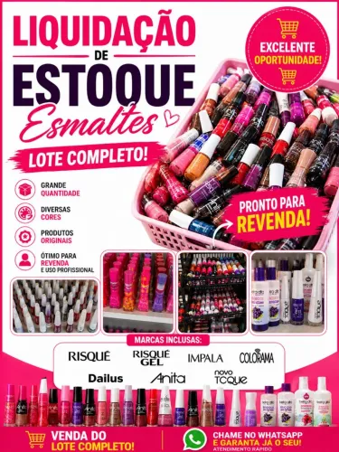 Liquidação de estoque de Esmaltes, lote completo, marcas renomadas.