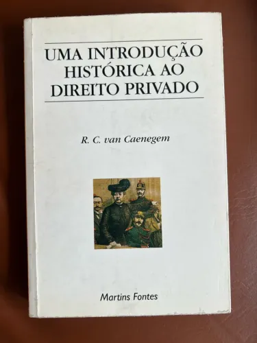 Uma Introdução Histórica ao Direito Privado - R. C. Caenegem - 2 ed - 2000