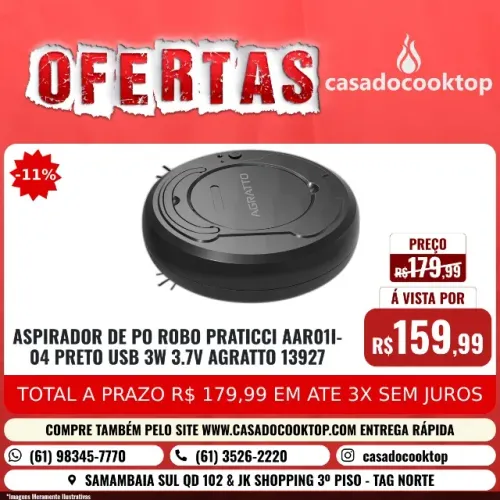 ASPIRADOR DE PO ROBO PRATICCI AAR01I-04 PRETO USB 3W 3.7V AGRATTO 13927