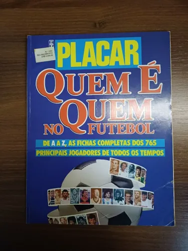 Revista Placar 1.073 - Quem é Quem no Futebol.