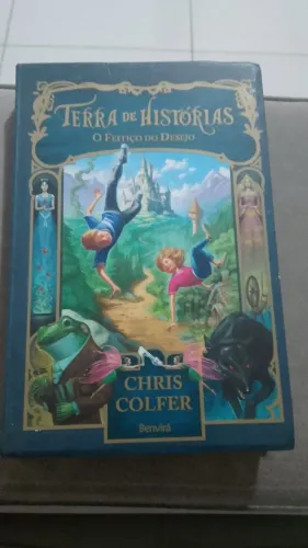 Terra de Histórias: O Feitiço do Desejo (Vol. 1) ? Chris Colfer, Editora Benvirá, capa dur