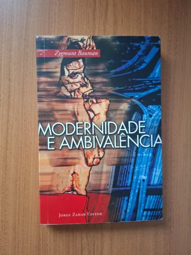 Livro Modernidade e ambivalência Zygmunt Bauman