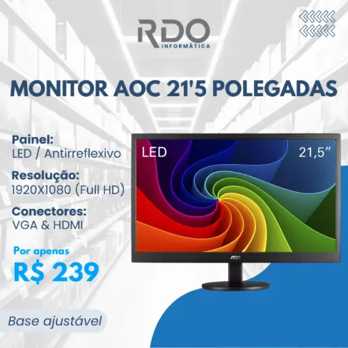 Monitor AOC 21.5" LED Full HD | VGA HDMI | Base Ajustável | Monitor potente e barato!