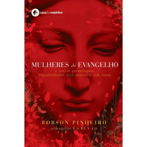 Livro Mulheres Do Evangelho E Outros Personagens Transformados Pelo Encontro Com Jesus
