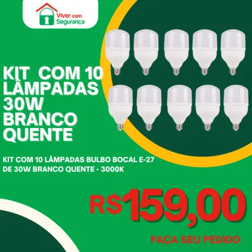 Kit com 10 Lâmpadas 30W Bulbo Branco Quente (3000K)